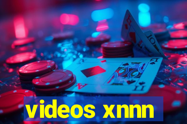 videos xnnn